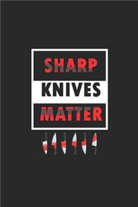 Sharp knives matter