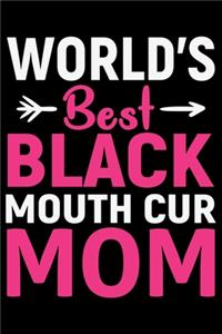 World's Best Black Mouth Cur Mom