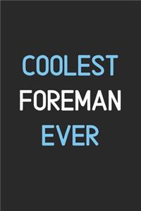 Coolest Foreman Ever