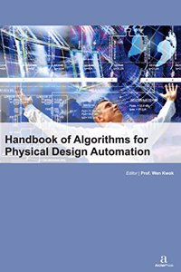 HANDBOOK OF ALGORITHMS FOR PHYSICAL DESIGN AUTOMATION