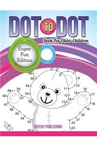 Dot To Dot Book For Older Children