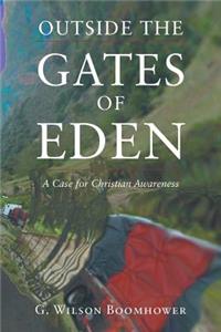 Outside the Gates of Eden: A Case for Christian Awareness