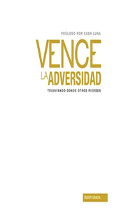 Vence La Adversidad (Conquer Adversity)