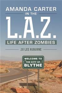Amanda Carter in the L.A.Z., life after zombies