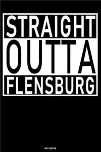 Straight Outta Flensburg Notizbuch