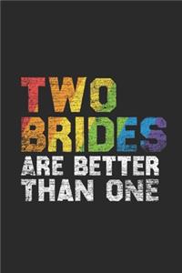 Two Brides Are Better Than One