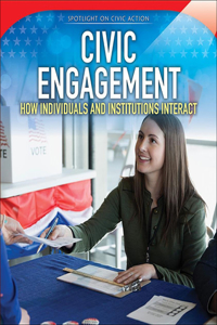 Civic Engagement: How Individuals and Institutions Interact