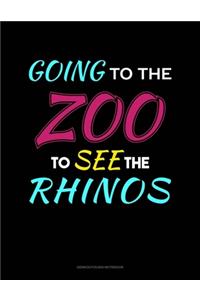 Going To The Zoo To See The Rhinos
