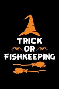 Trick or Fishkeeping