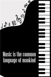 Music is the common Language of Mankind