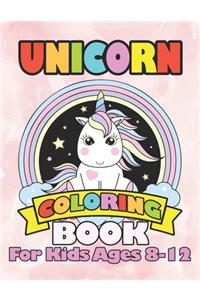 Unicorn Coloring Book for Kids Ages 8-12