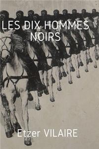 Les Dix Hommes Noirs