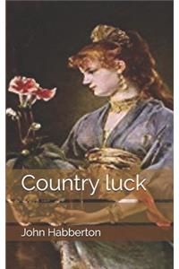 Country luck