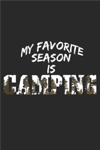 My Favorite Season Is Camping