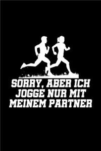 Sorry, Aber Ich Jogge Nur Mit Meinem Partner