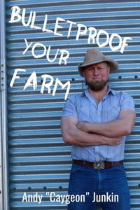 Bulletproof Your Farm