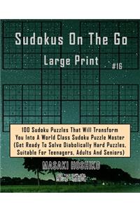 Sudokus On The Go Large Print #16