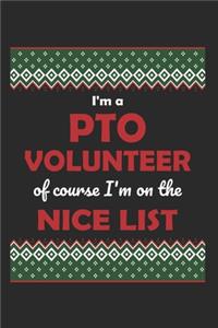 I'm a PTO Volunteer Of Course I'm on the Nice List