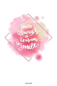 There´s always a Reason to smile! Journal