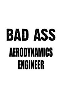 Bad Ass Aerodynamics Engineer