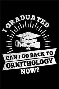I Graduated Can I Go Back To Ornithology Now?