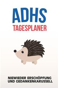 ADHS Tagesplaner - Niewieder Erschöpfung und Gedankenkarussell