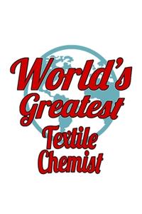 World's Greatest Textile Chemist