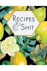 Recipes & Shit