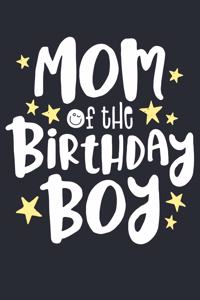 Mom of The Birthday Boy