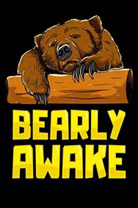 Bearly Awake