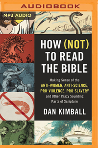 How (Not) to Read the Bible