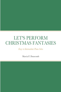 Let's Perform Christmas Fantasies