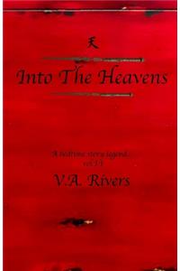 Into the Heavens: And the Journey to the Fiery Flames