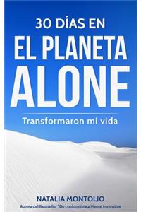 30 Días En El Planeta Alone Transformaron Mi Vida