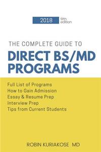 The Complete Guide to Direct BS/MD Programs