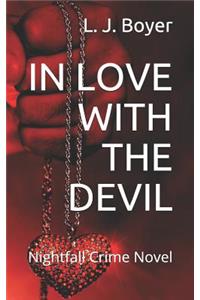 In Love with the Devil: Nightfall Crime Novel
