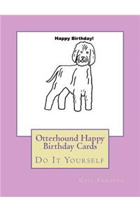 Otterhound Happy Birthday Cards