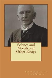 Science and Morals and Other Essays
