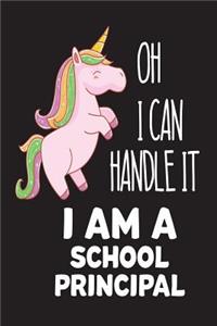 Oh I Can Handle It I Am A School Principal