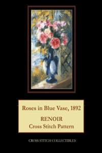 Roses in Blue Vase, 1892