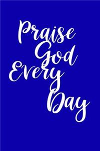 2019 Daily Planner Inspirational Praise God Every Day 384 Pages