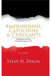 Amerindians, Capuchins & Cedulants