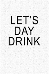 Lets Day Drink