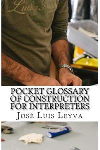 Pocket Glossary of Construction for Interpreters