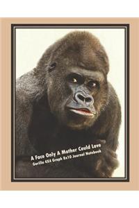 A Face Only a Mother Could Love, Gorilla 4x4 Graph 8x10 Journal Notebook