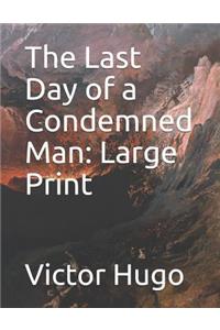 The Last Day of a Condemned Man