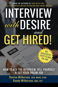 INTERVIEW with DESIRE and GET HIRED!