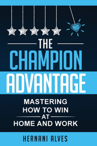 Champion Advantage: Winning With Change