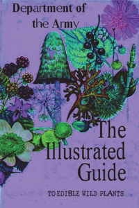 Illustrated Guide to Edible Wild Plants