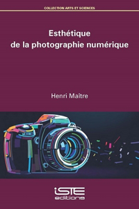 Esthetique de la photographie numerique
